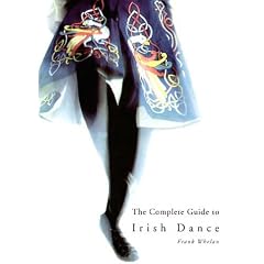 Complete Guide to Irish Dance