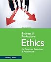 Business and Professional Ethics for Directors, Executives, and Accountants
