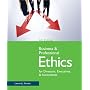 Business and Professional Ethics for Directors, Executives, and Accountants