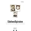Edelwei�piraten: Geschichte eines Jugendlichen der trotz aller Drohungen nicht bereit war, sich dem nationalsozialistischen Erziehungsanspruch unterzuordnen