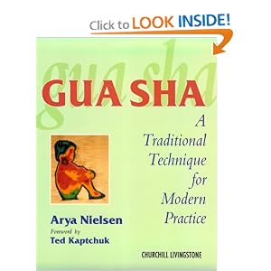 Click here to buy Gua Sha: A Traditional Technique for Modern Practice by Arya Nielsen BA MA DAc LAc FNAAOM.