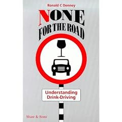 None for the Road: Understanding Drink-driving