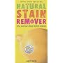 Natural Stain Remover: Clean Your Home Without Harmful Chemicals