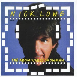 NICK LOWE - Abominable Showman - Zortam Music