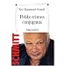 Petits crimes conjugaux