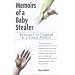 Memoirs of a Baby Stealer: Lessons I've Learned as a Foster Mother