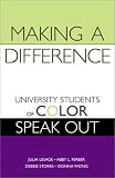 Making a Difference: University Students of Color Speak Out