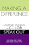 Making a Difference: University Students of Color Speak Out