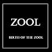 Zool-Birth Of The Zool