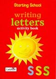 Writing Letters: Activity Book (Starting School)