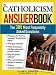 Books : The Catholicism Answer Book Publisher: Sourcebooks, Inc.