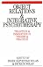 Object Relations and Integrative Psychotherapy: Tradition and Innovation in Theory and Practice