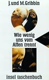 Wie wenig uns vom Affen trennt. - John Gribbin, Mary Gribbin