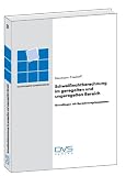 Schwei&szlig;nahtberechnung im geregelten und ungeregelten Bereich: Grundlagen mit Berechnungsbeispielen - A. Neumann, R. Neuhoff