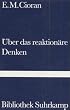 �ber das reaktion�re Denken