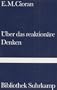 �ber das reaktion�re Denken. Zwei Essays.