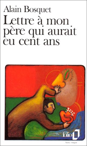Lettre � mon p�re qui aurait eu cent ans