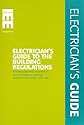 Electrician's Guide to the Building Regulations (Approved Document P, Electrical Safety in Dwellings)