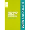 Electrician's Guide to the Building Regulations (Approved Document P, Electrical Safety in Dwellings)