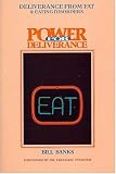 Deliverance from Fat & Eating Disorders (Power for Deliverance Series) Deliverance from Fat & Eating Disorders (Power for Deliverance Series)