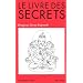 Le Livre des Secrets