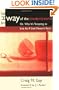 The Way of the (Modern) World: Or, Why It's Tempting to Live As If God Doesn't Exist