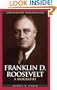Franklin D. Roosevelt: A Biography (Greenwood Biographies)
