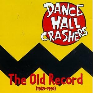 Old Record by Dance Hall Crashers (Audio CD - 1996)