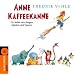 Anne Kaffeekanne. CD: 12 Lieder zum Singen, Spielen und Tanzen
