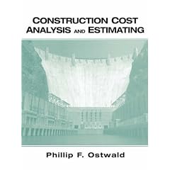 Construction Cost Analysis and Estimating (Prentice Hall international series in civil engineering & engineering mechanics)