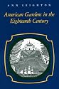 American Gardens in the Eighteenth Century: For Use or for Delight