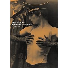 The Unmaking of Fascist Aesthetics