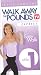 Walk Away Pounds Express: 1 Mile Easy Walk