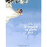 O� le regard ne porte pas...par Pont