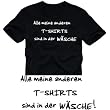 Alle meine anderen t-shirts sind in der W�sche T-SHIRT SCHWARZ