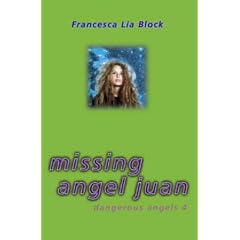 Missing Angel Juan (Dangerous Angels)