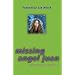 Missing Angel Juan (Dangerous Angels)