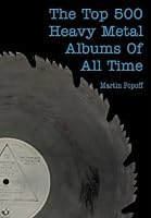 The Top 500 Heavy Metal Albums of All Time