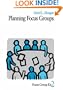 Planning Focus Groups (Focus Group Kit)