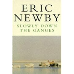 Slowly Down the Ganges (Picador Books)
