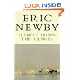 Slowly Down the Ganges (Picador Books)