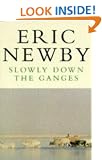 Slowly Down the Ganges (Picador Books)