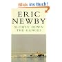 Slowly Down the Ganges (Picador Books)