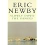 Slowly Down the Ganges (Picador Books)