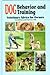 Dog Behavior and Training: Veterinary Advice for Owners