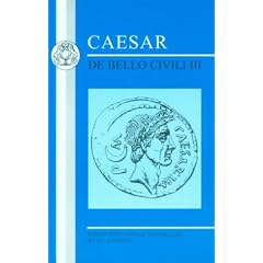 Caesar: de Bello Civili III: Bk. 3 (Bristol Classical Press Latin Texts)