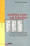 Lernkiste Lesen und Schreiben: Fibelunabhngige Materialien zum Lesen- und Schreibenlernen fr Kinder mit Lernschwchen