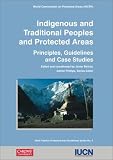 Indigenous and Traditional Peoples and Protected Areas: Principles, Guidelines, and Case Studies (Berlitz Kids Love to Learn)