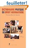 Dictionnaire pratique du droit humanitaire