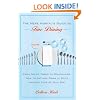 The Mere Mortal's Guide to Fine Dining: From Salad Forks to Sommeliers, How to Eat and Drink in Style Without Fear of Faux Pas
